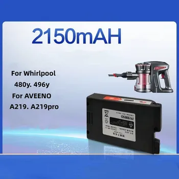 2200 mah за Whirlpool WVC-LI480Y, WVC-LI496Y. За прахосмукачка AVEENO A219 A219pro резервни части от акумулаторни батерии