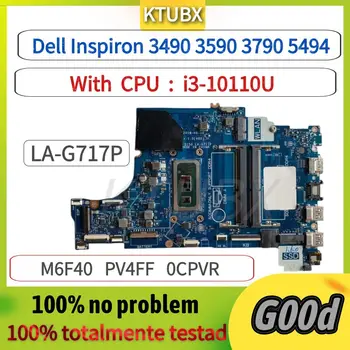 FDI50 LA-G717P. За Dell Inspiron 3490 3590 3790 5494 5594 Vostro 3490 3590 дънната платка на лаптопа.С процесор i3-10110U. 100% Пълен тест