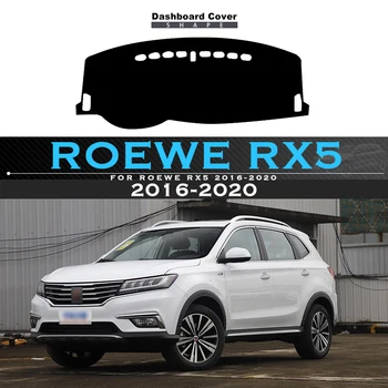 За Roewe RX5 2016-2020 Таблото на Автомобила Избягвайте Покритие Осветление на Арматурното Платформа за Покриване на таблица Автомобили Седалките Мат Килими Аксесоари