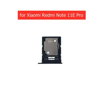 за Xiaomi Redmi Note 11E Pro Притежателя на Тавата за карти Micro SIM Nano SIM Слот за SD-карта на Притежателя на Адаптера на Резервни части За ремонт на